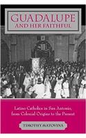 Guadalupe and Her Faithful