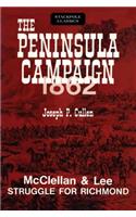 The Peninsula Campaign 1862