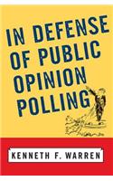 In Defense Of Public Opinion Polling