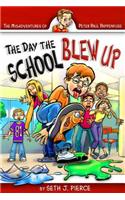 The Day the School Blew Up