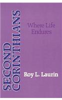 2nd Corinthians: Where Life Endures: Life Comm