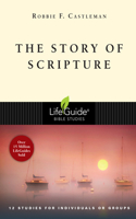 Story of Scripture: The Unfolding Drama of the Bible