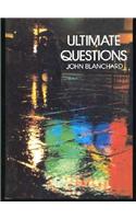 Ultimate Questions