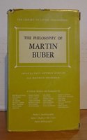 Philosophy of Martin Buber, Volume 12
