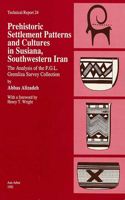 Prehistoric Settlement Patterns and Cultures in Susiana, Southwestern Iran