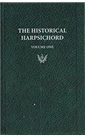 Historical Harpsichord, Vol. 1: Hubbard, Dowd, and Page: A Monograph Series in Honor of Frank Hubbard