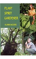 Plant Spirit Gardener