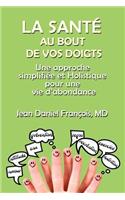 La Sante Au Bout De Vos Doigts