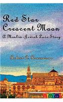 Red Star, Crescent Moon