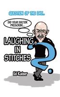 Laughing in Stitches