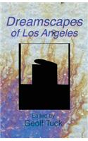 Dreamscapes of Los Angeles
