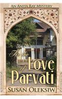 For the Love of Parvati