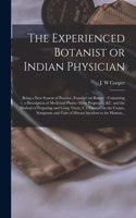 Experienced Botanist or Indian Physician [microform]