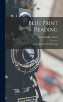 Blue Print Reading