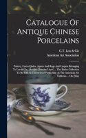 Catalogue Of Antique Chinese Porcelains