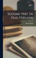 Sodome. Préf. de Paul Verlaine