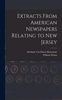 Extracts From American Newspapers Relating to New Jersey