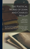 Poetical Works of John and Charles Wesley