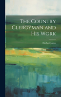 Country Clergyman and his Work