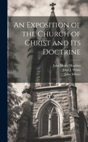 Exposition of the Church of Christ and its Doctrine