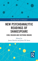 New Psychoanalytic Readings of Shakespeare