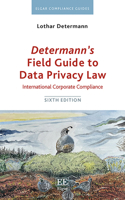 Determann’s Field Guide to Data Privacy Law
