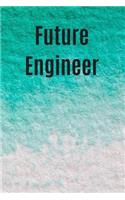 Notebook for Future Engineer: 6 X 9 inches 120 pages blank paperback journal notebook for engineering college students, future engineers. Blank unlined pages is used for engineer