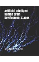 Artificial Intelligent Human Brain Development Stages