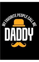 My Favorite People Call Me Daddy
