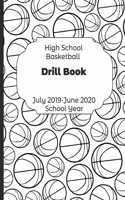 High School Basketball Drill Book July 2019 - June 2020 School Year