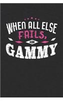 When All Else Fails Ask Gammy