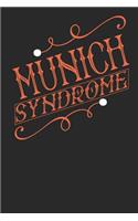 Munich Syndrome: Munich Notebook Munich Vacation Journal Handlettering Diary I Logbook 110 Journal Paper Pages Munich Buch 6 x 9