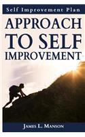 Approach To Self Improvement: Self Improvement Plan