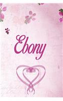 Ebony: Personalized Name Notebook/Journal Gift For Women & Girls 100 Pages (Pink Floral Design) for School, Writing Poetry, Diary to Write in, Gratitude Wr