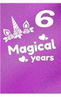 6 Magical Years