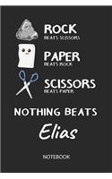 Nothing Beats Elias - Notebook: Rock - Paper - Scissors - Game Pun - Blank Lined Kawaii Personalized & Customized Name School Notebook / Journal for Girls & Women. Cute Desk Access