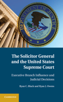 Solicitor General and the United States Supreme Court