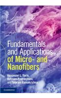 Fundamentals and Applications of Micro- And Nanofibers