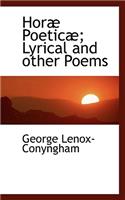 Hor Poetic ; Lyrical and Other Poems