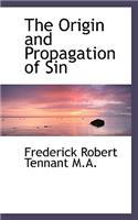 The Origin and Propagation of Sin