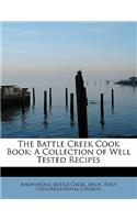 The Battle Creek Cook Book