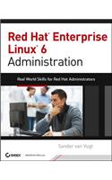 Red Hat Enterprise Linux 6 Administration