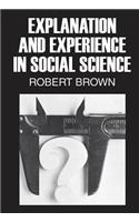 Explanation and Experience in Social Science
