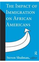 The Impact of Immigration on African Americans