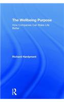 Wellbeing Purpose: How Companies Can Make Life Better