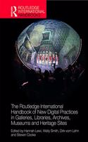 Routledge International Handbook of New Digital Practices in Galleries, Libraries, Archives, Museums and Heritage Sites