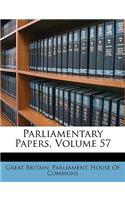 Parliamentary Papers, Volume 57