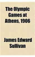 The Olympic Games at Athens, 1906