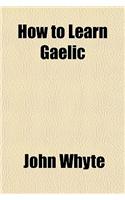 How to Learn Gaelic