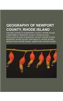 Geography of Newport County, Rhode Island: Historic Districts in Newport County, Rhode Island, Landforms of Newport County, Rhode Island(English)